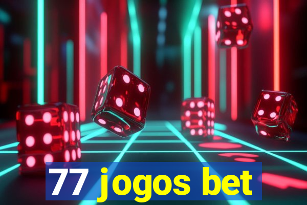 77 jogos bet